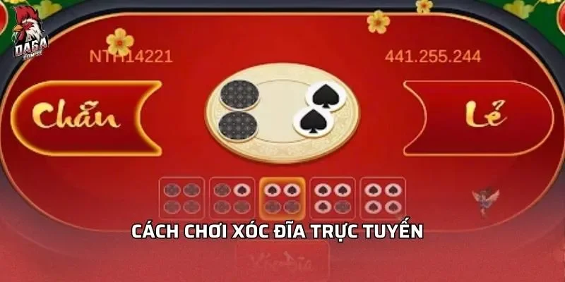 Cách chơi xóc đĩa trực tuyến