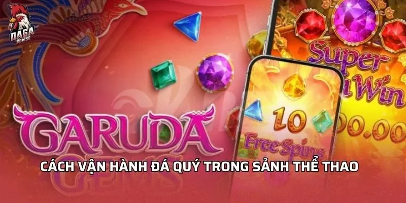 Cách vận hành đá quý trong sảnh nổ hũ 