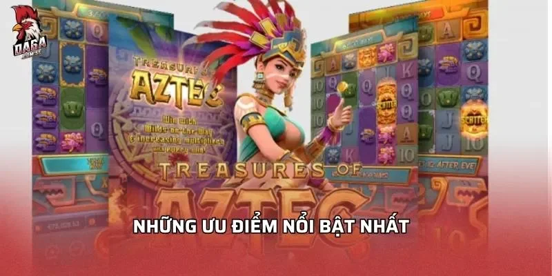 Nữ Thần Tế AZTEC - Trò Chơi Ấn Tượng Với Cách Thắng Đậm 3 Những ưu điểm nổi bật nhất