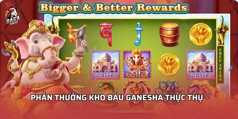 Kho Báu Ganesha - Hành Trình Săn Thưởng Đỉnh Cao 4 Phần thưởng kho báu Ganesha thực thụ